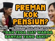 Preman Kok Pensiun?‼️ (Bang Jajang Aktivis Sosial) – Tobat Jadi Preman Pilih Jadi Aktivis Sosial