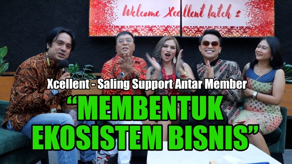 Bagun Ekosistem Bisnis‼️ XCELLENT, Support Antar Member